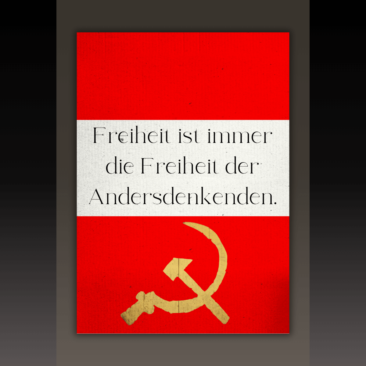 Poster DIN A3+ – Freiheit ist immer die Freiheit der Andersdenkenden | SoliWear - SoliWear