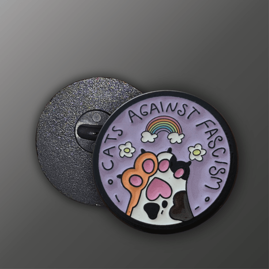 Cats Against Fascism Pin - SoliWear