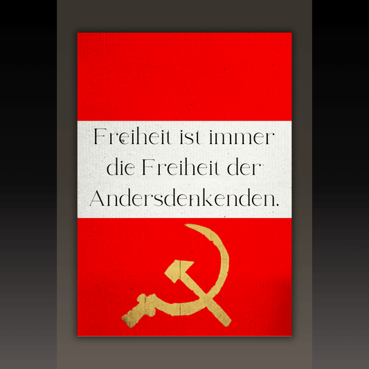 Poster DIN A3+ – Freiheit ist immer die Freiheit der Andersdenkenden | SoliWear - SoliWear