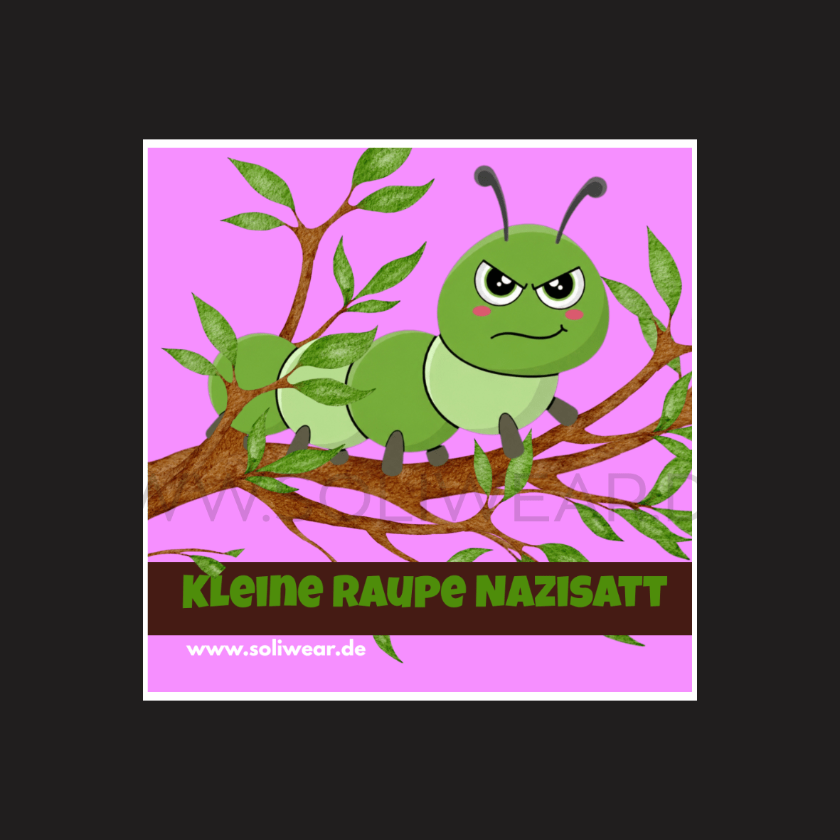 Jetzt vorbestellen🔥 Kleine Raupe Nazisatt - Sticker | SoliWear - SoliWear