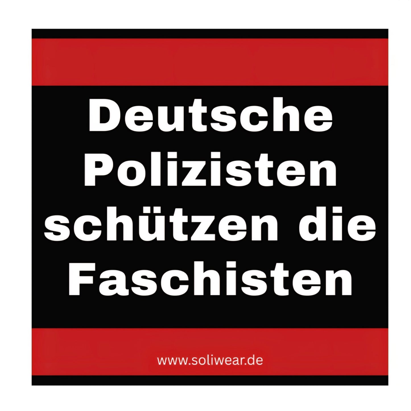 B - Ware 20x Deutsche Polizisten schützen die Faschisten Sticker - SoliWear